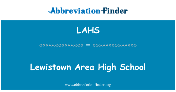 LAHS: Lewistown Area High School