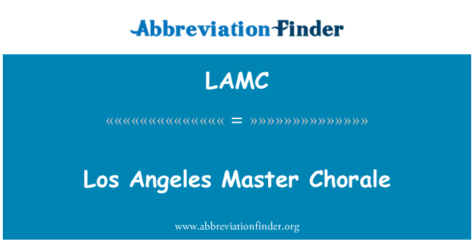LAMC: Los Angeles Master Chorale