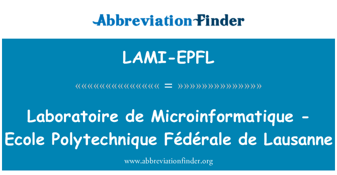 LAMI-EPFL: مختبر دي ميكروينفورماتيك-مدرسة الفنون التطبيقية الاتحادية دو لوزان