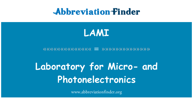 LAMI: Laboratoř pro mikro - a Photonelectronics