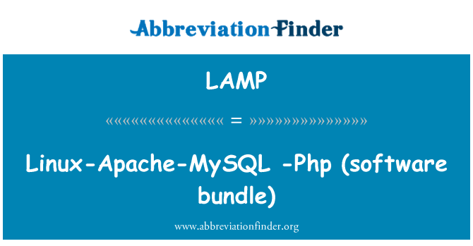 LAMP: Linux-Apache-MySQL -Php (software bundle)