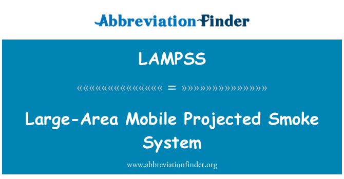 LAMPSS: موبايل مساحة كبيرة المسقطة نظام الدخان