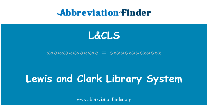 L&CLS: Lewis ve Clark kütüphane sistemi