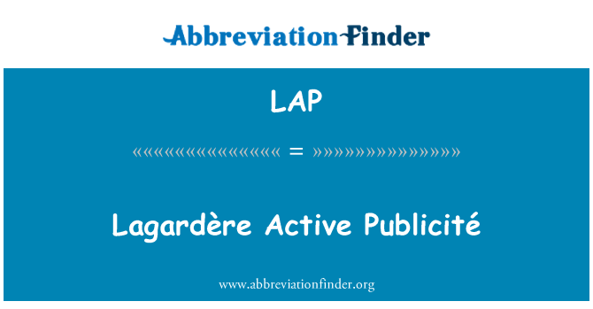 LAP: Lagardère Active Publicité