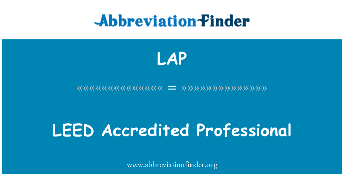 LAP: LEED Accredited Professional