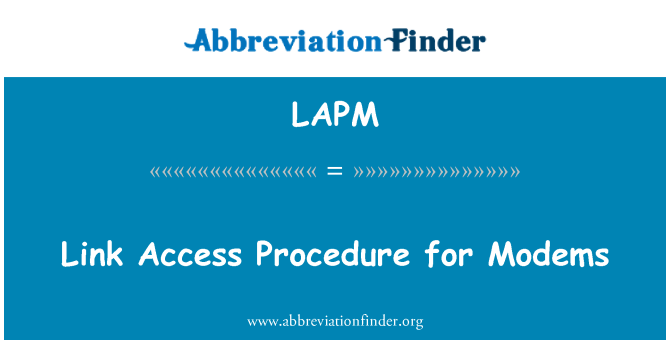 LAPM: Procedimiento de acceso de enlace para módems