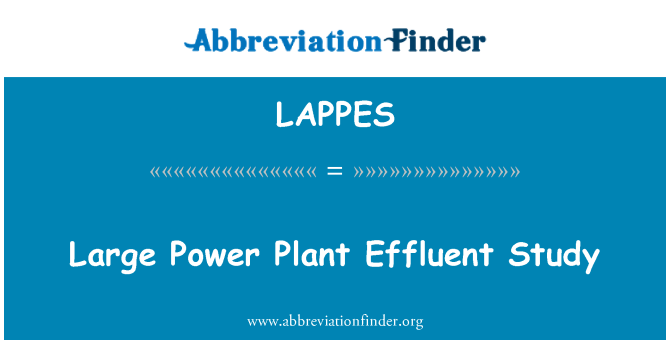 LAPPES: Large Power Plant Effluent Study