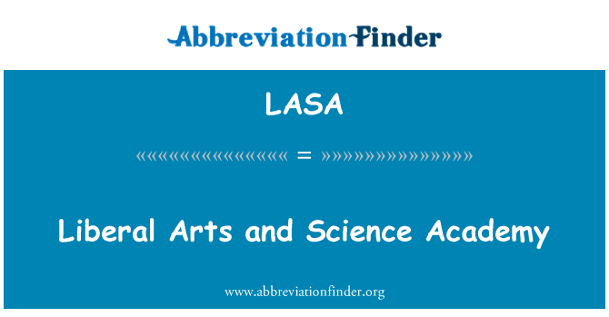 LASA: Liberal Arts and Science Academy