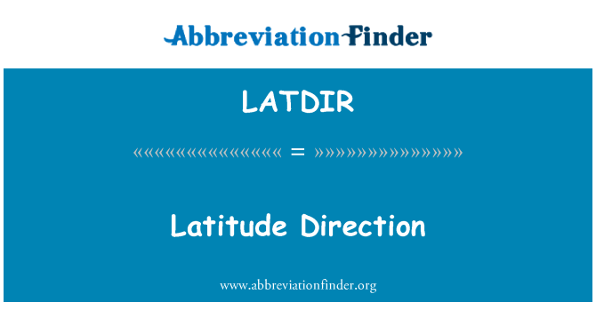 LATDIR: Latitude richting