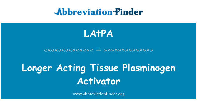 LAtPA: Več vd tkiva plazminogena