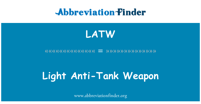 LATW: Light anti-tank Weapon