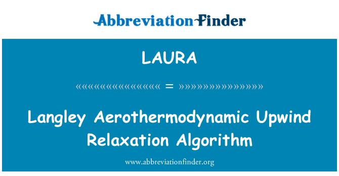 LAURA: Langley Aerothermodynamic Upwind Relaxation Algorithm