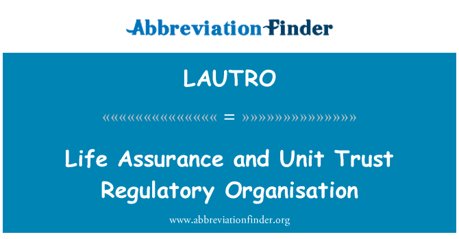 LAUTRO: Assegurances de vida i unitat confiança organització reguladora