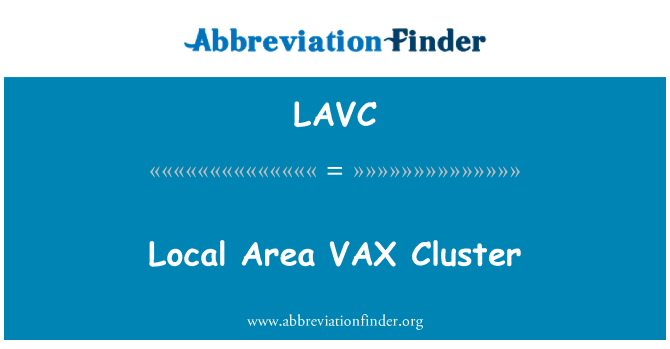 LAVC: Local Area VAX Cluster