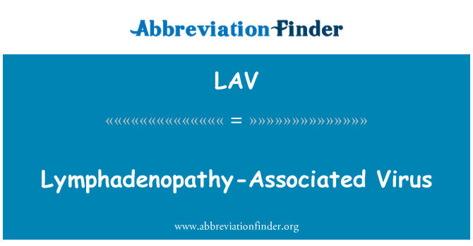 LAV: Virus lymphadenopathy yang berkaitan