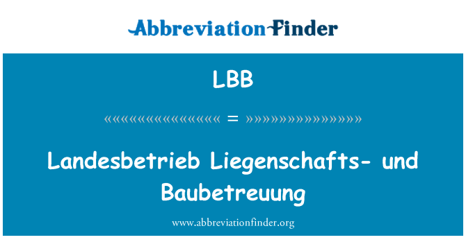 LBB: Landesbetrieb Liegenschafts-und Baubetreuung