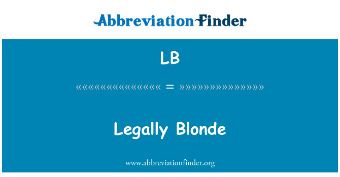 LB: Legalmente loira