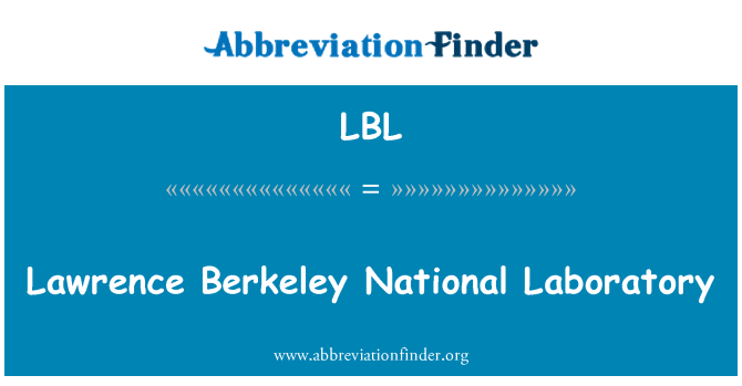 LBL: Lawrence Berkeley National Laboratory