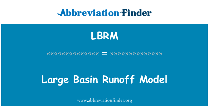 LBRM: Model de Runoff bazin de mari