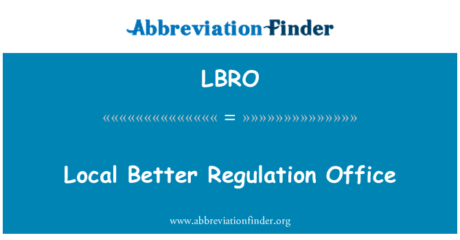 LBRO: Swyddfa gwell rheoleiddio lleol