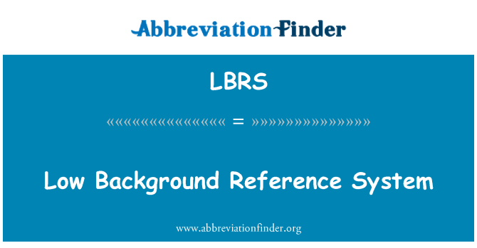 LBRS: Sistema ta ' referenza ta ' sfond baxx