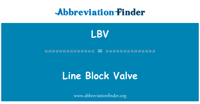 LBV: Valvola di blocco di linea