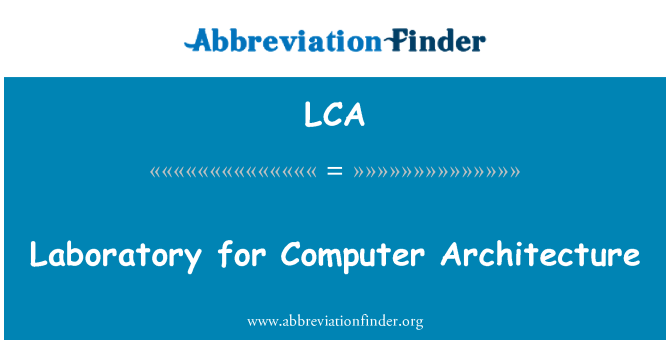 LCA: ปฏิบัติการสถาปัตยกรรมคอมพิวเตอร์