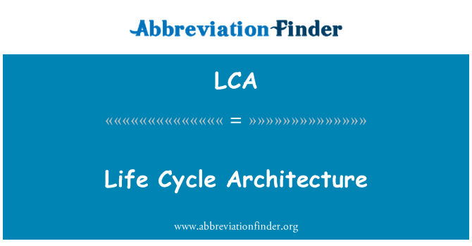 LCA: Gyvavimo ciklo architektūros