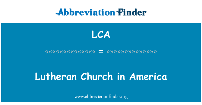 LCA: Lutheran Church in America