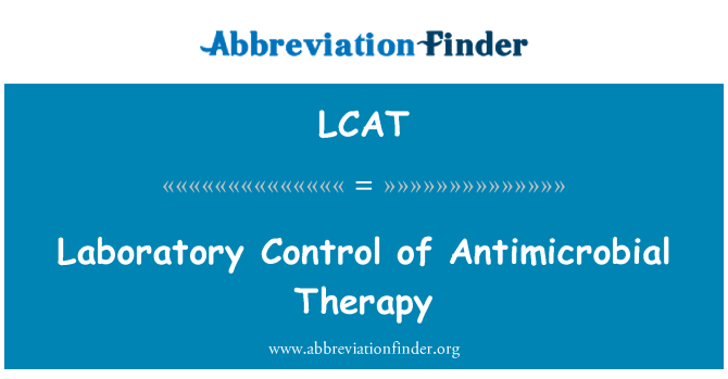 LCAT: Laboratorní kontroly antimikrobiální terapie