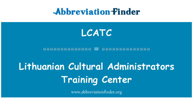 LCATC: Pusat Latihan pentadbir budaya Lithuania