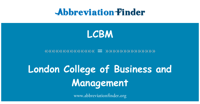 LCBM: London College of Business and Management