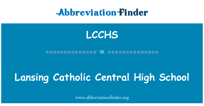 LCCHS: Iskola għolja Lansing Kattoliku ċentrali