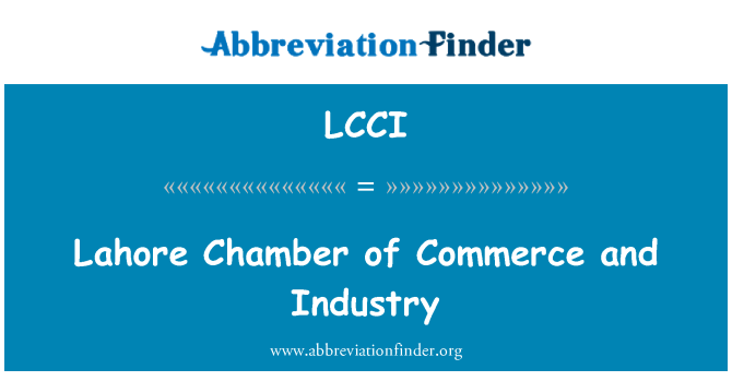 LCCI: Lahore Chamber of Commerce and Industry