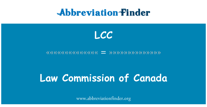 LCC: Law Commission of Canada