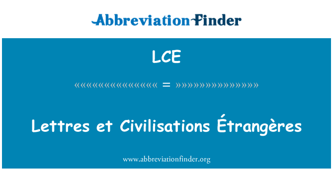 LCE: Lettres et civilizacija Étrangères