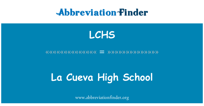 LCHS: La Cueva High School