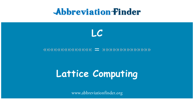 LC: Lattice számítástechnika