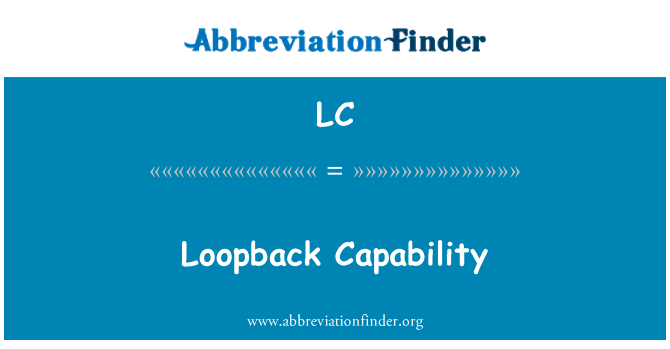 LC: Capacità di loopback