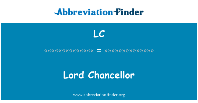 LC: Lord Cancelliere