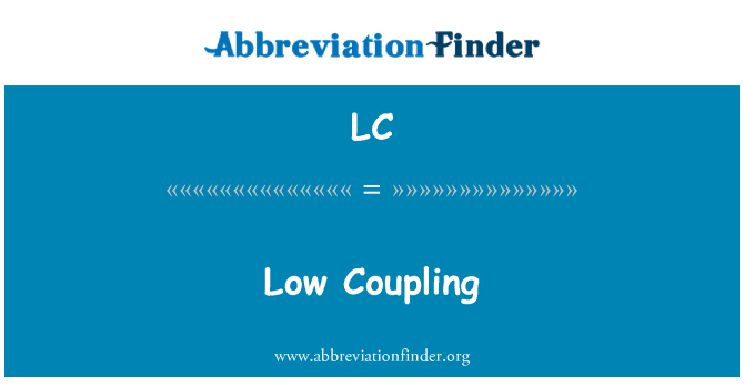 LC: 较低的耦合