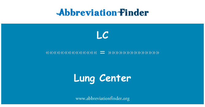 LC: ריאה במרכז