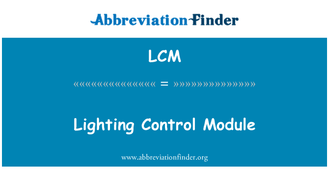 LCM: Modulo di controllo di illuminazione