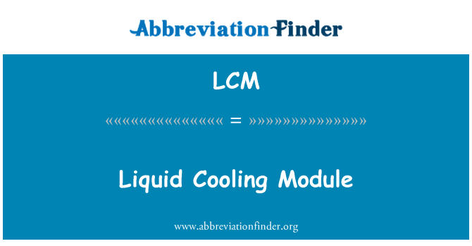 LCM: Likid Refroidissement modile