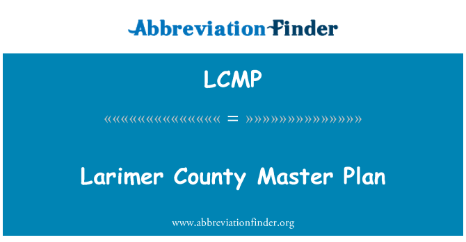 LCMP: Larimer County Master Plan