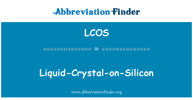 LCOS: Likwidu-kristall-fis-siliku