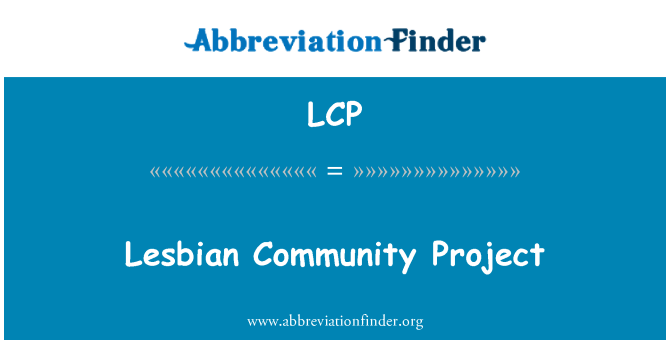 LCP: Proiect comunitar lesbiene