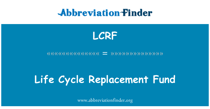 LCRF: Livscyklus udskiftning fond