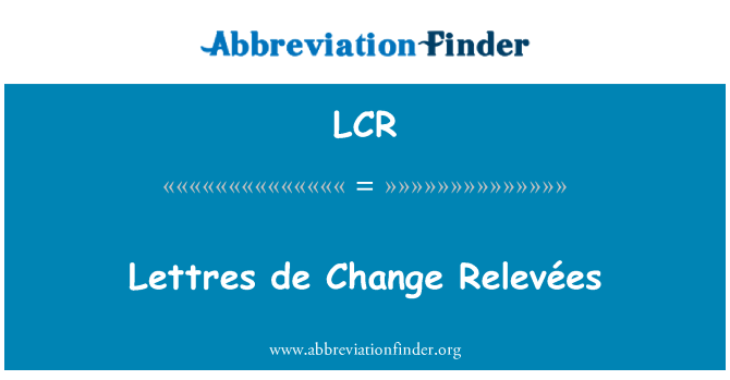 LCR: Lettres डे परिवर्तन Relevées