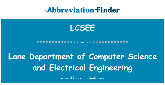 LCSEE: Lane Department of Computer Science and Electrical Engineering
